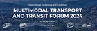 MULTIMODAL TRANSPORT AND TRANSIT FORUM 2024 23-24 April 2024 Tbilisi, Georgia